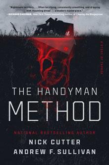 A dark, eerie book cover with a house at the top and red, smoky shapes below. Title: "The Handyman Method". Authors: Nick Cutter, Andrew F. Sullivan.