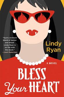 Stylized book cover of "Bless Your Heart" by Lindy Ryan, featuring a woman with red sunglasses and fangs.