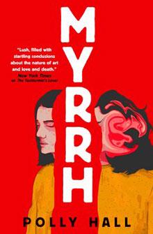 Cover of "Myrrh" by Polly Hall, featuring abstract red and yellow art with two partially obscured faces.