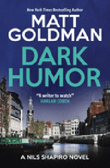 Book cover of "Dark Humor" by Matt Goldman, featuring city buildings and a canal under a blue sky.