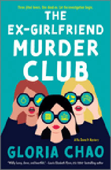 Book cover for "The Ex-Girlfriend Murder Club" with three women holding magnifying glasses to their faces.