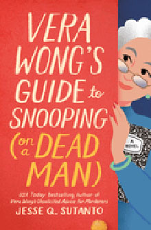 Book cover of "Vera Wong’s Guide to Snooping for a Dead Man" by Jesse Q. Sutanto, with an illustrated older woman.