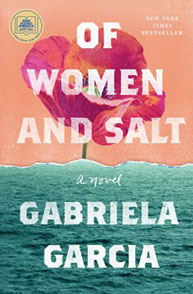 Cover of "Of Women and Salt" by Gabriela Garcia, featuring a pink flower above an ocean motif.