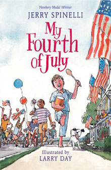 Book cover of "My Fourth of July" by Jerry Spinelli, illustrated by Larry Day, showing a festive parade.