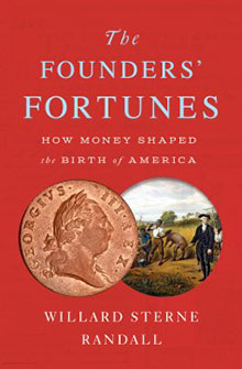 The Founders' Fortunes book cover, featuring a coin and a colonial-era painting, by Willard Sterne Randall.