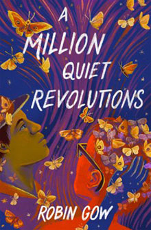 Cover of "A Million Quiet Revolutions" by Robin Gow, featuring two faces surrounded by butterflies and purple swirls.