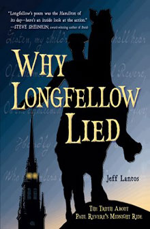 Book cover showing a silhouette of Paul Revere on horseback. Text: "Why Longfellow Lied" by Jeff Lantos.