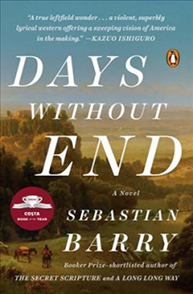 Cover of "Days Without End" by Sebastian Barry, featuring a pastoral landscape. Award logos are visible at the bottom left.