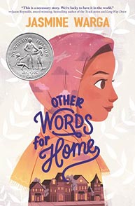 Cover of "Other Words for Home" by Jasmine Warga, featuring a girl in a hijab and a Newbery Honor medal.