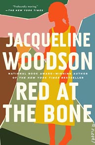 Cover of "Red at the Bone" by Jacqueline Woodson, featuring a silhouetted person in a yellow dress on a colorful background.
