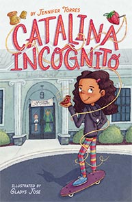 A girl skateboards and holds a sewing item in front of a building on the cover of the book "Catalina Incognito.