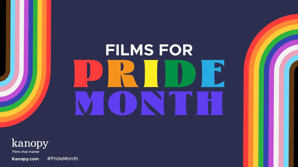 Blue background with "Films for Pride Month" in colorful text, rainbow arches in corners, and "kanopy" logo at the bottom.