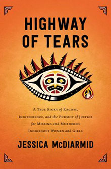 Book cover of "Highway of Tears" by Jessica McDiarmid with an illustrated eye and an orange background.