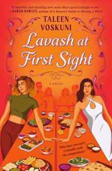 Two women stand by a table of food on the bright, illustrated cover of "Lavash at First Sight" by Taleen Voskuni.