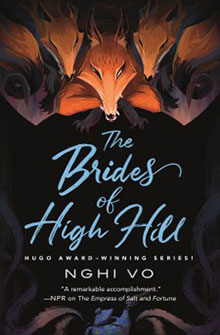 Cover of "The Brides of High Hill" by Nghi Vo, featuring an illustration of a fox's head surrounded by shadows.