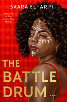 Book cover for "The Battle Drum" by Saara El-Arifi featuring a woman with face paint and a red background.