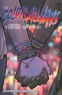 Two hands holding, with colorful wristbands, under the title "The Color of Always: An LGBTQIA+ Love Anthology".