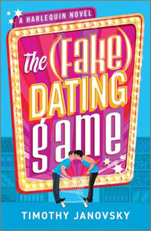 Book cover of "The (Fake) Dating Game" by Timothy Janovsky, featuring two men kissing under a neon sign.