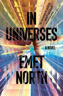 Book cover of "In Universes" by Emet North, featuring an abstract, colorful burst pattern with bold black text.