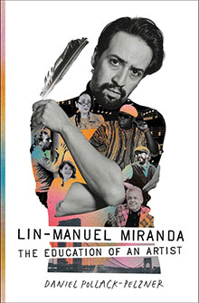 Lin-Manuel Miranda holds a quill, surrounded by colorful images of performers and artists.