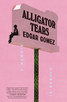 A pink book cover with a sign reading “Alligator Tears Edgar Gomez” and a silhouette sitting on top.