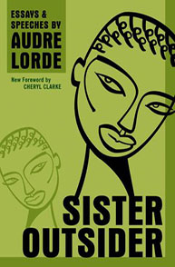 Cover of "Sister Outsider" by Audre Lorde with abstract faces and bold, black text on a green background.