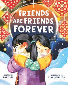 Two girls hugging with smiles, surrounded by snowflakes and dragon patterns. Book title: "Friends Are Friends, Forever.