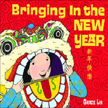 A child holds a lion dance costume on a red cover of "Bringing In the New Year" by Grace Lin.