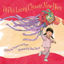 A girl in pajamas holds a colorful dragon puppet on the cover of "PoPo’s Lucky Chinese New Year.