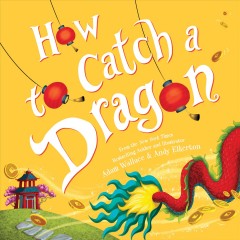 Book cover of "How to Catch a Dragon" with a dragon and coins against a yellow background.