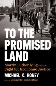 Book cover of "To the Promised Land" by Michael K. Honey, featuring a historical protest image.