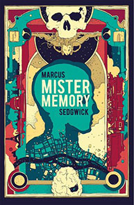 Book cover of "Mister Memory" by Marcus Sedgwick with a stylized skull and human silhouette against a colorful backdrop.