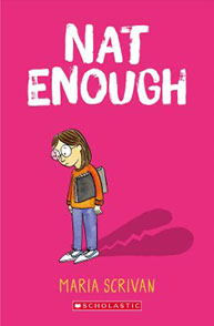 Book cover of "Nat Enough" by Maria Scrivan, featuring an illustrated girl with glasses, a backpack, and a shadow on pink background.