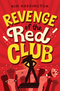 Book cover of "Revenge of the Red Club" by Kim Harrington, featuring a silhouette of a standing girl surrounded by raised fists.