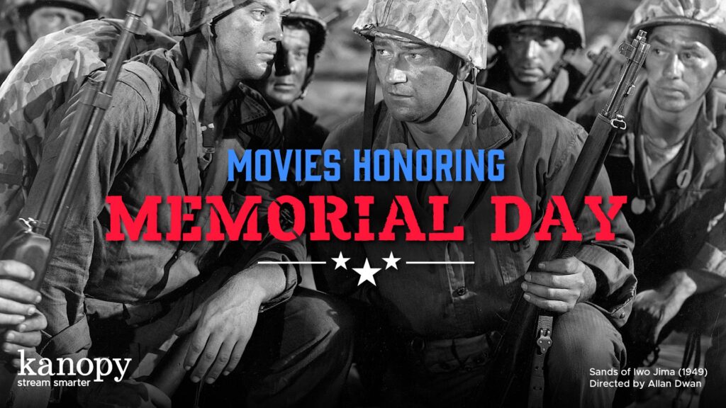 Four WWII soldiers crouch together; text reads "Movies Honoring Memorial Day" with "kanopy" logo bottom left.
