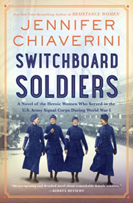 Cover of "Switchboard Soldiers" by Jennifer Chiaverini, featuring women in military uniforms and communication equipment.
