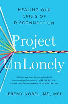 Book cover of "Project UnLonely" with colorful threads coming together on a blue background.
