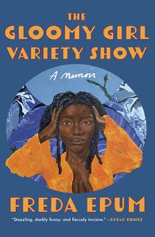 Book cover of "The Gloomy Girl Variety Show" featuring an illustrated woman in orange with hands on her head.