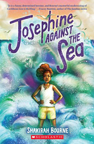 A girl stands confidently with hands on hips against an ocean background, cover of "Josephine Against the Sea.