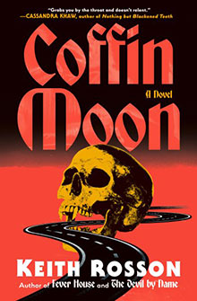 Book cover for "Coffin Moon" featuring a skull, a winding road, and bold red and yellow text.