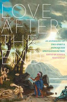 Cover of "Love After the End" anthology featuring a surreal landscape with various figures and natural scenery.