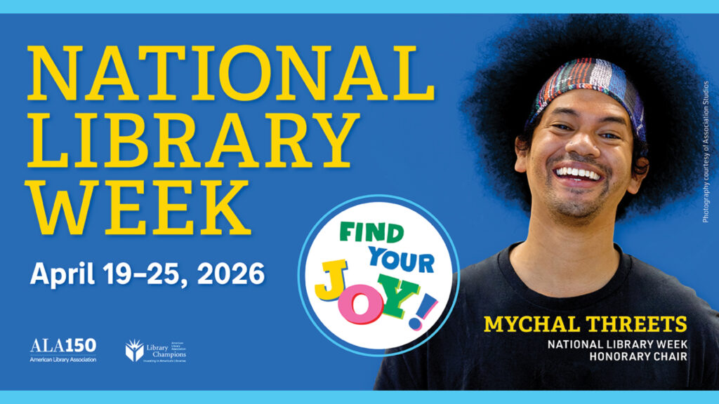 Smiling person with an afro stands beside text for National Library Week, April 19–25, 2026: "Find Your Joy!.