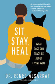 A woman hugging a dog on the cover of the book "Sit, Stay, Heal" by Dr. Renee Alsarraf.