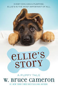 A German Shepherd puppy with its paws over a blanket. Text reads "Ellie's Story, W. Bruce Cameron.