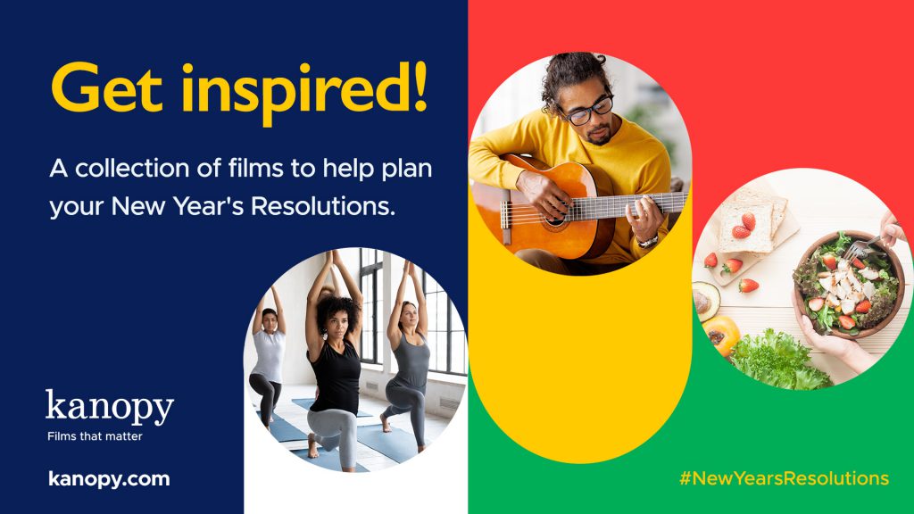 Kanopy ad with text "Get inspired!" showing people doing yoga, playing guitar, and making healthy food. #NewYearsResolutions.