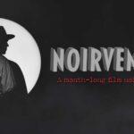 Silhouette of a man in a hat with text: "Noirvember, a month-long film noir festival.