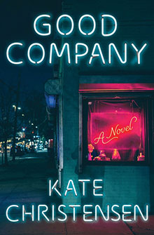Book cover for "Good Company" by Kate Christensen, featuring neon text and a glowing red window at night.