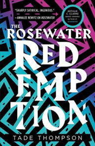 Cover of "The Rosewater Redemption" by Tade Thompson with a geometric pattern in black and colorful gradients in the background.