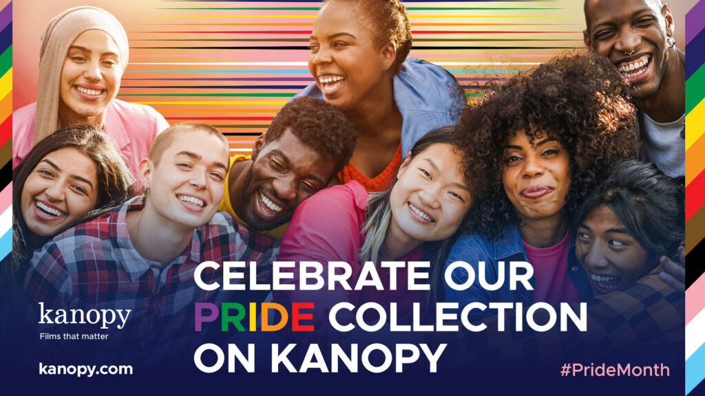 Diverse group of smiling people with text: "Celebrate Our Pride Collection on Kanopy." #PrideMonth and kanopy.com.