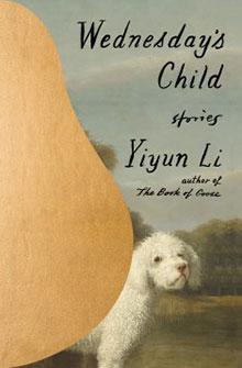 Book cover of "Wednesday’s Child" by Yiyun Li featuring a small white dog against a landscape background.